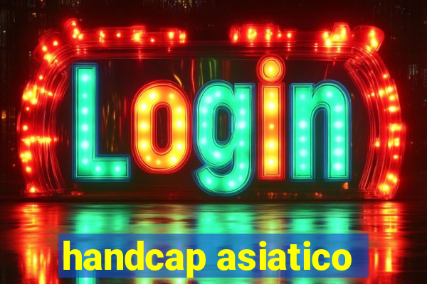 handcap asiatico